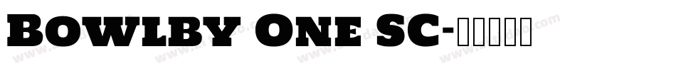Bowlby One SC字体转换